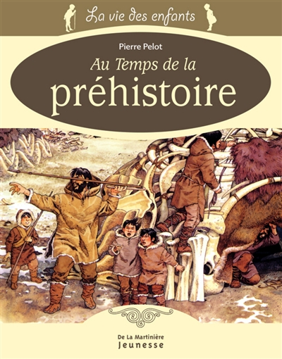 Au temps de la Préhistoire - 