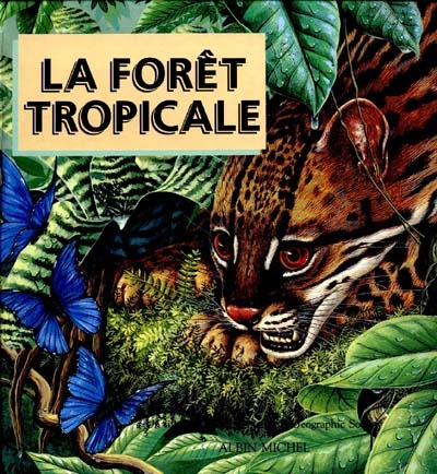 Forêt tropicale (La) - 