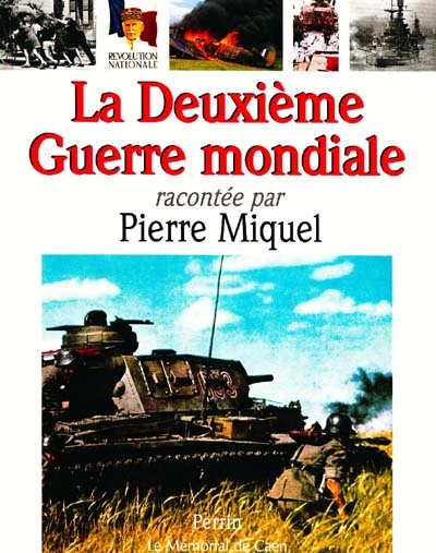 Deuxième Guerre mondiale racontée par (La) - 