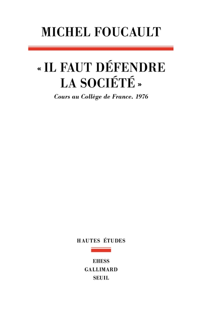 Il faut défendre la société - 