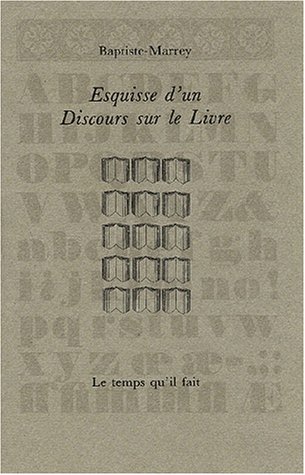 Esquisse d'un discours sur le livre - 