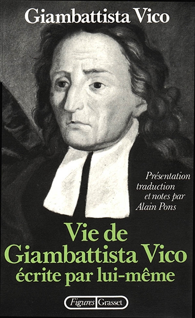 Vie de Giambattista Vico écrite par lui-même - 