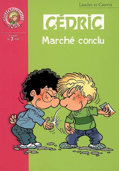 Cédric [roman] 18 : marché conclu - 