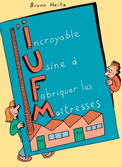 incroyable Usine à Fabriquer des Maîtresses (L') - 