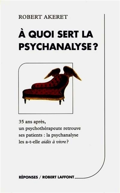 A quoi sert la psychanalyse? - 