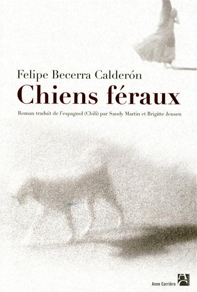 Chiens féraux - 