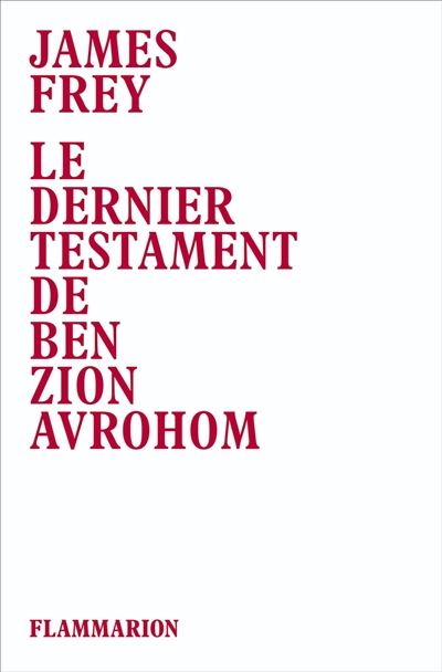 Dernier testament de Ben Zion Avrohom (Le) - 