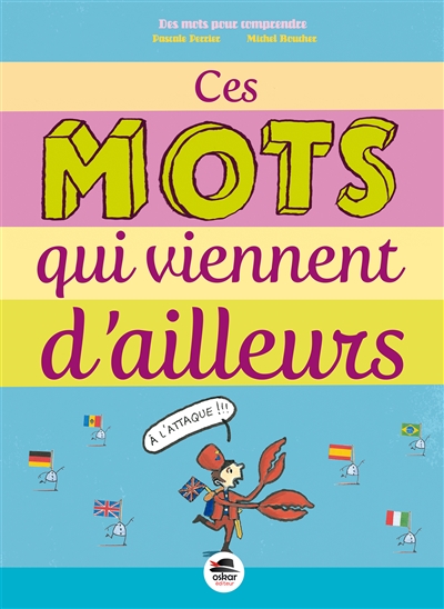 Ces mots qui viennent d'ailleurs - 