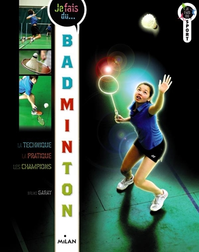 Je fais du badminton - 