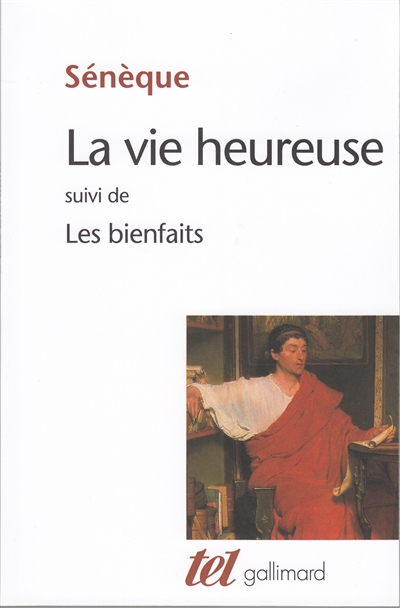 vie heureuse (La) - suivi de Les bienfaits - 