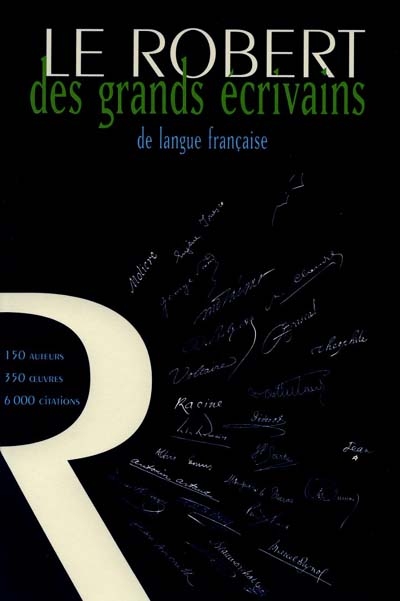 Robert des grands écrivains de langue française (Le) - 