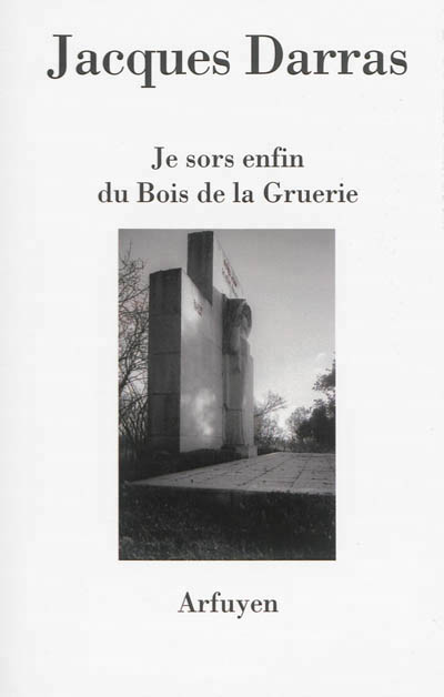 Je sors enfin du Bois de la Gruerie - 