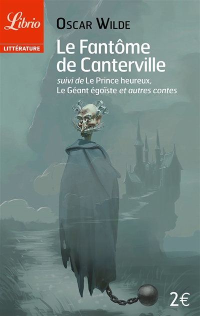 fantôme de Canterville (Le) - suivi de Le prince heureux - suivi de Le…