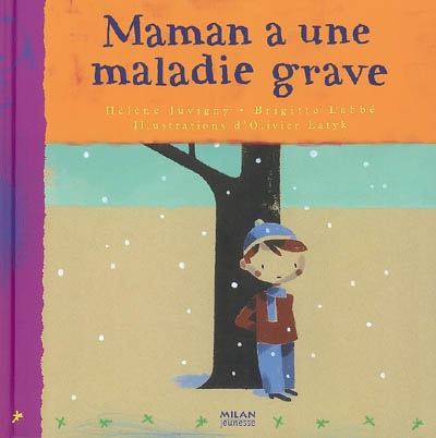 Maman a une maladie grave - 