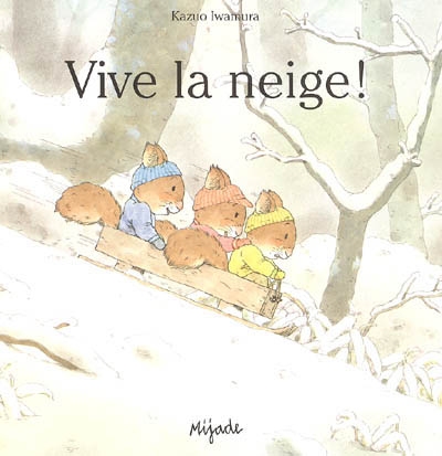 Vive la neige - 