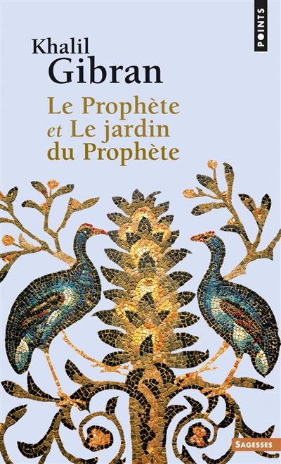 prophète (Le) - suivi de Le jardin du prophète - 