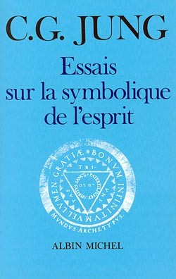 Essais sur la symbolique de l'esprit - 