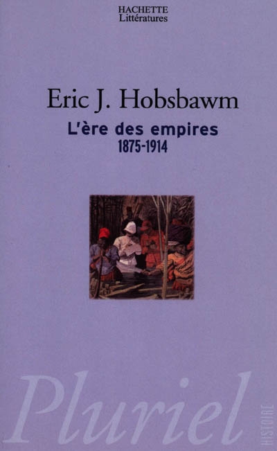 Ere des Empires 1875-1914 (L') - 