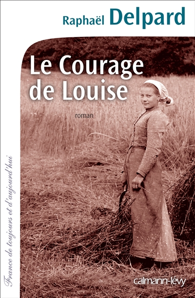 courage de Louise (Le) - 