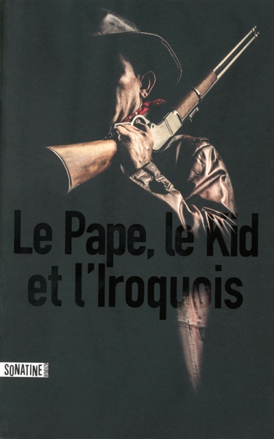 Pape, le Kid, et l'Iroquois (Le) - 