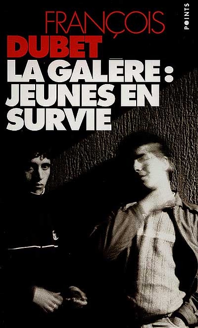 galère, jeunes en survie (La) - 