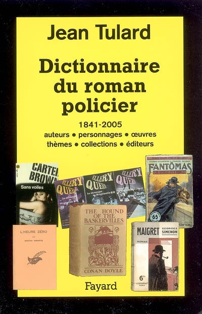 Dictionnaire du roman policier: 1841-2005 - 