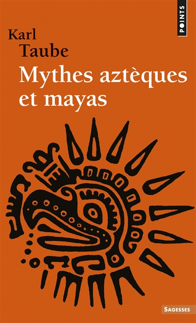 Mythes aztèques et mayas - 