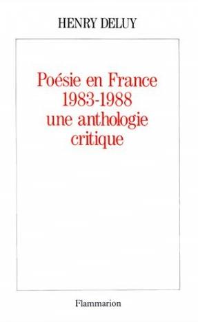 Poésie en France, 1938-1988, une anthologie critique - 