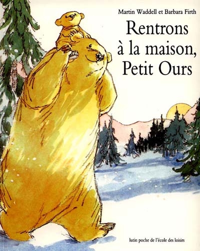 Rentrons à la maison petit ours - 