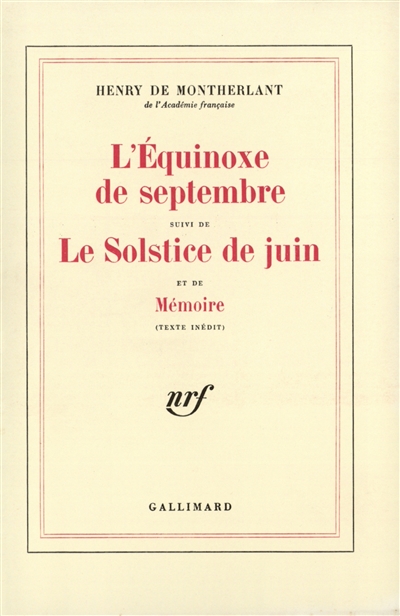 Equinoxe de septembre (L') - (suivi de) Le Solstice de juin - (et de)…