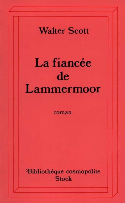 Fiancée de Lammermoor (La) - 