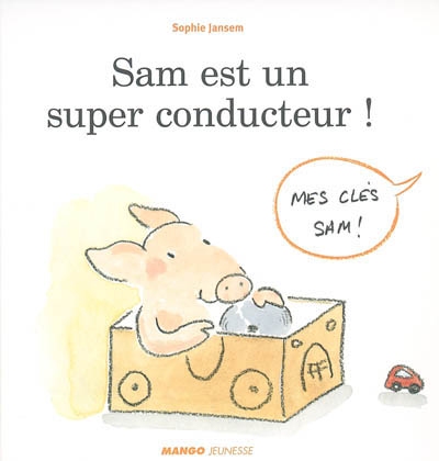 Sam est un super conducteur ! - 