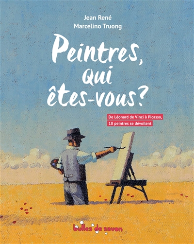 Peintres, qui êtes-vous ? - 