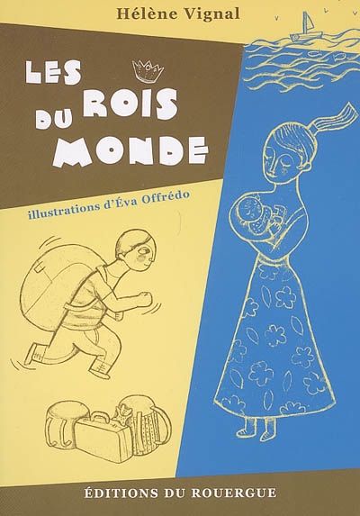 Rois du monde (Les ) - 