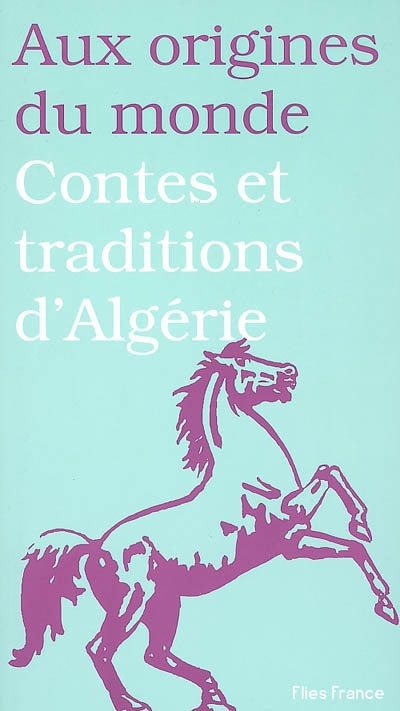 Contes et traditions d'Algérie - 
