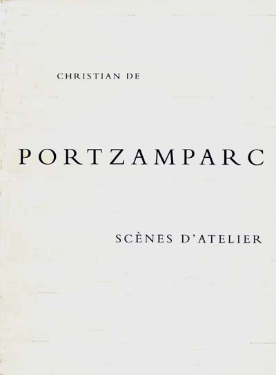 Christian de Portzamparc: scènes d'atelier - 