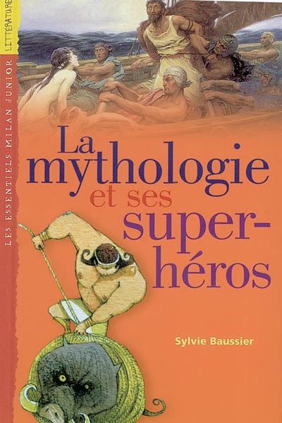 mythologie et ses superhéros (La) - 