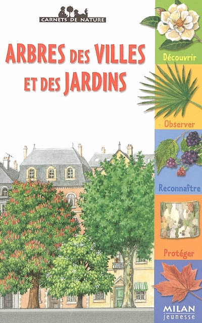 Arbres des villes et des jardins - 