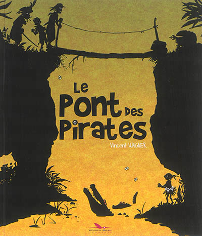 pont des pirates (Le) - 