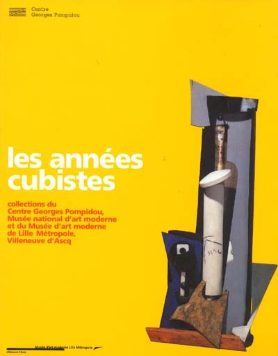 années cubistes (Les ) - 