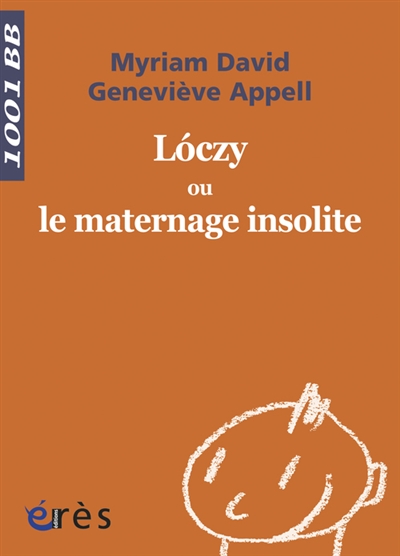 Loczy ou Le maternage insolite - 