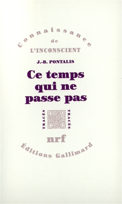 Ce temps qui ne passe pas - suivi de Le compartiment de chemin de fer - 