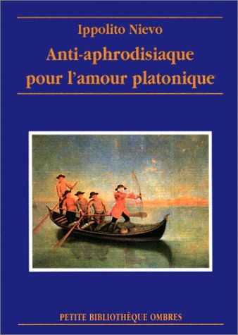 Anti-aphrodisiaque pour l'amour platonique - 