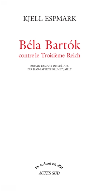 Béla Bartok contre le Troisième Reich - 