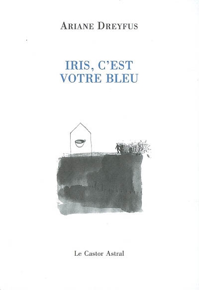 Iris, c'est votre bleu - 