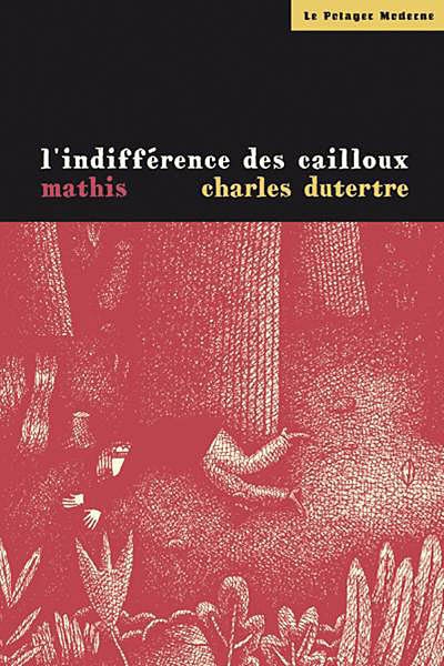 indifférence des cailloux (L') - 