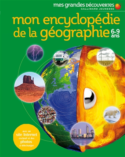 Mon encyclopédie de la géographie, 6-9 ans - 