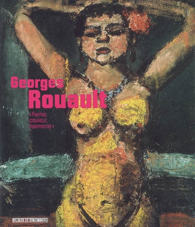 Georges Rouault, Forme, couleur, harmonie - 