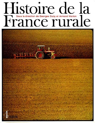 Histoire de la France rurale T.4 - 