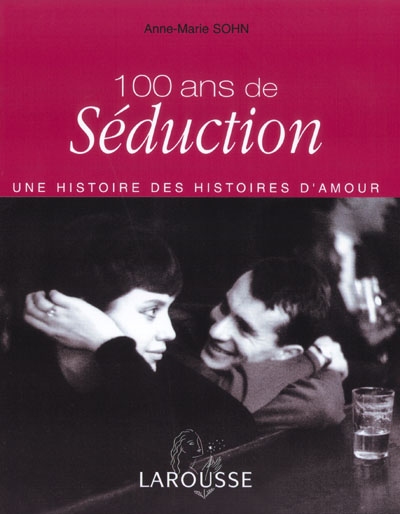 [Cent] 100 ans de séduction - 